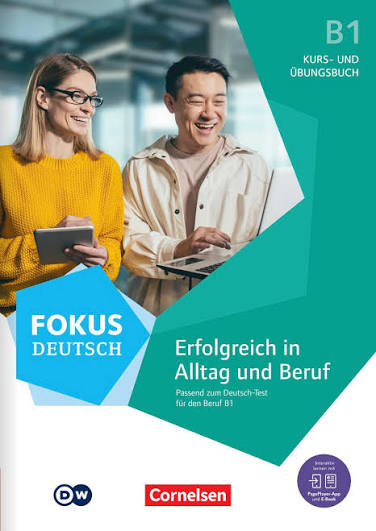Fokus Deutsch Allgemeine Ausgabe · B1 Erfolgreich in Alltag und Beruf - Kurs- und Übungsbuch